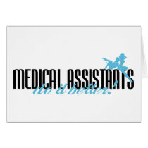 Medical Assistants Do It Better!