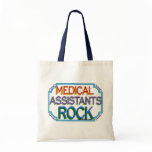 Medical Assistants Rock bags