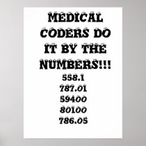 MEDICAL CODERS DO IT BY THE NUMBERS!!!, 558.178... POSTERS