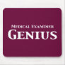 Medical Examiner Genius Gifts Mouse Mats