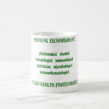 MEDICAL TECHNOLOGIST phlebotomist   chemisthemat.. Mugs