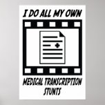 Medical Transcription Stunts Poster