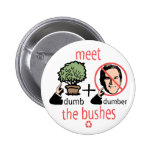 Meet The Bushes Button