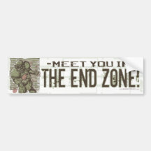 Meet You In The End Zone! Bumpersticker Bumper Stickers