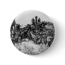 Meeting of the Rails - Promontory Point Utah 1869 Pinback Button