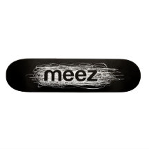 Meez Skateboard