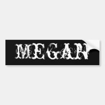 Megan Bumper Stickers