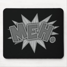 Meh. Bang Mousepads
