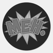 Meh. Bang Stickers