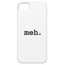 meh. iPhone 5 case