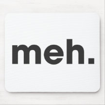 Meh Mouse Pad