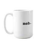 Meh. Mugs