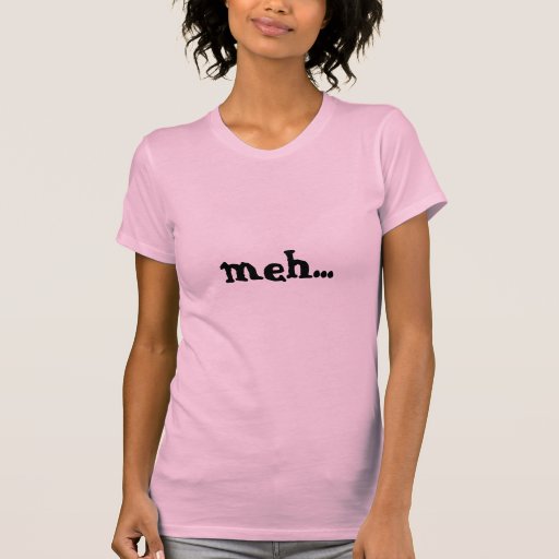 meh t shirt
