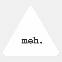 meh. triangle sticker