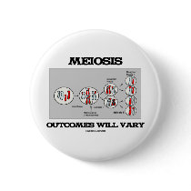 Meiosis Outcomes Will Vary (Meiosis Humour)