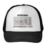 Meiosis Outcomes Will Vary (Meiosis Humour) Trucker Hats