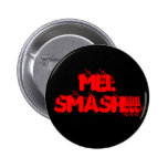 Mel SMASH!!! Pinback Buttons