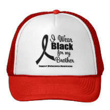 Melanoma I Wear Black For My Brother Trucker Hats