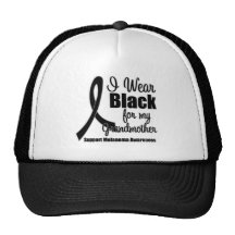 Melanoma I Wear Black For My Grandmother Hat