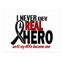 Melanoma NEVER KNEW A HERO 2 Wife Post Cards