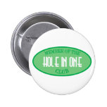 Member Of The Hole In One Club Button