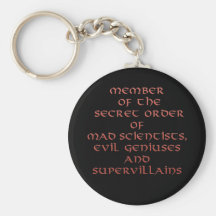 Member of the Secret Order keychains