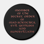 Member of the Secret Order magnets