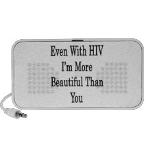 Même avec HIV je suis plus beau que vous Haut-parleur Notebook