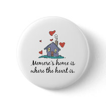 Memere's Home is Where the Heart is Buttons
