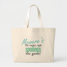 Memere's the Name, and Spoiling's the Ga Bags