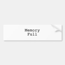 Memory Full Bumper Sticker