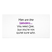 Men Are Like Blenders Photo Cards