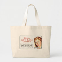 Men are Like Coffee Tote Bags