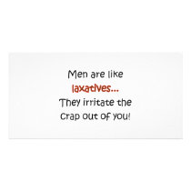 Men Are Like Laxatives Personalized Photo Card