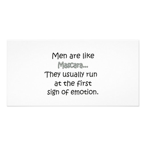Men Are Like Mascara Photo Greeting Card