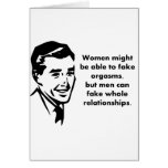 men can fake whole relationships greeting card