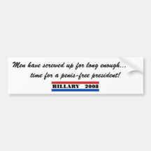 Men have screwed up for long enough bumper sticker