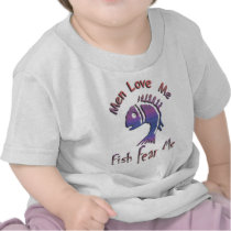 MEN LOVE ME - FISH FEAR ME TEES