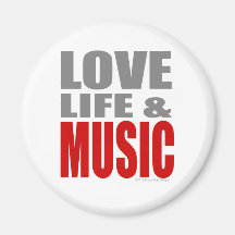 Mens womens LOVE LIFE and MUSIC Refrigerator Magnets