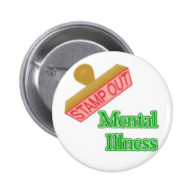 Mental Illness Pinback Buttons
