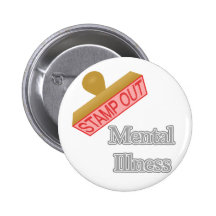 Mental Illness Pinback Buttons