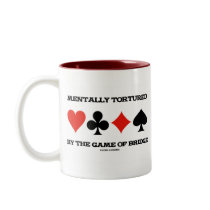 Mentally  By The Game Of Bridge (Humour) Mugs