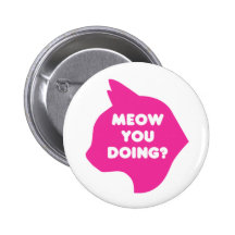 Meow You Doing Pin