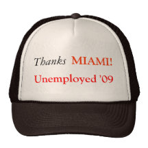 Merci, chômeurs '09, MIAMI ! Casquettes