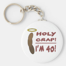 Merde sainte j'ai 40 ans ! porte-clé