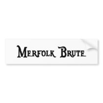 Merfolk Brute Bumper Sticker