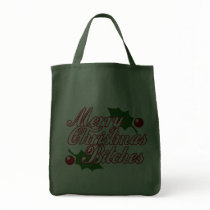 Merry Christmas Bitches! Bag