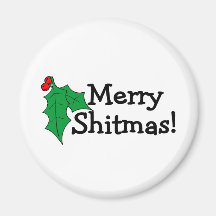 Merry Christmas Shitmas Magnet