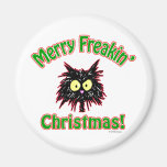 Merry Freakin' Christmas Refrigerator Magnet