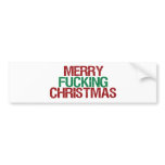 Merry Fucking Christmas Bumper Stickers